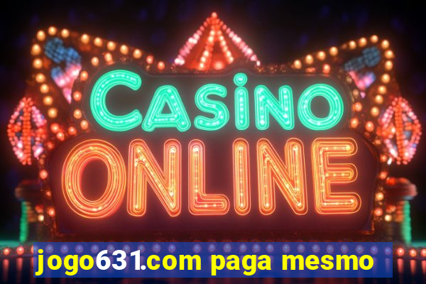jogo631.com paga mesmo